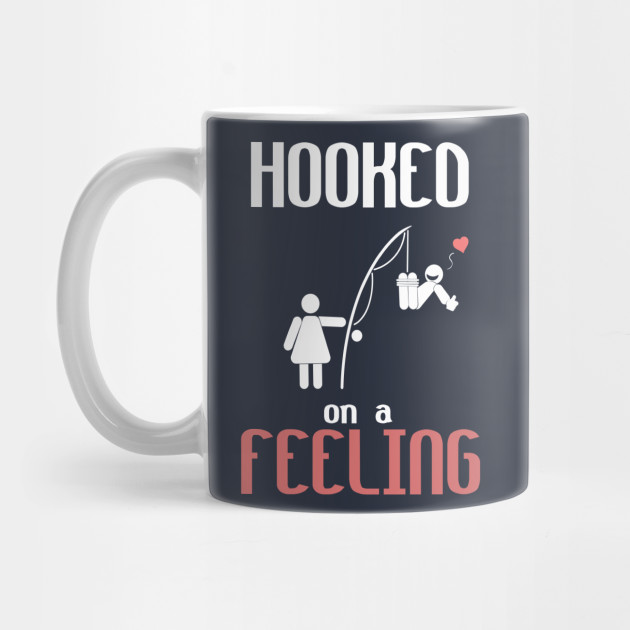 Hooked on a feeling